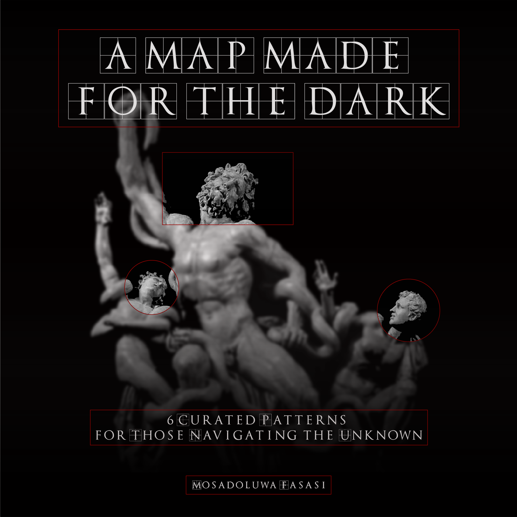 A Map made for the Dark: 6 Curated Patterns for those Navigating the Unknwon